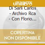 Di Sarli Carlos - Archivo Rca - Con Florio Y Dur cd musicale di Di Sarli Carlos