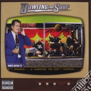 Bowling For Soup - Hangover You Don't Deserve cd musicale di Bowling For Soup