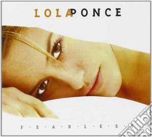 Lola Ponce - Fearless cd musicale di Lola Ponce