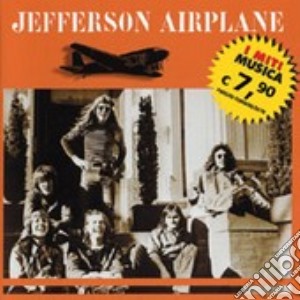 Jefferson Airplane - I Miti Musica cd musicale di Airplane Jefferson