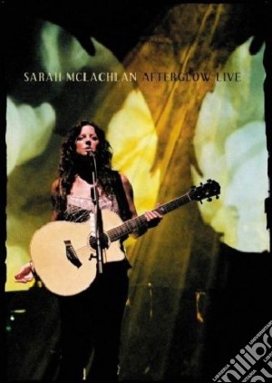 (Music Dvd) Sarah McLachlan - Afterglow Live (Dvd+Cd) cd musicale