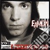 Eamon - I Don't Want You Back cd