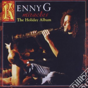 Kenny G - Miracles cd musicale di G Kenny