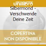 Silbermond - Verschwende Deine Zeit cd