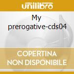 My prerogative-cds04 cd