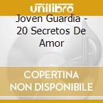 Joven Guardia - 20 Secretos De Amor cd