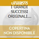 I GRANDI SUCCESSI ORIGINALI (2CDx1) cd