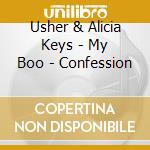 Usher & Alicia Keys - My Boo - Confession cd musicale di Usher & Alicia Keys