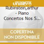 Rubinstein,arthur - Piano Concertos Nos 5 & 2 cd musicale di Rubinstein,arthur