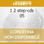 1 2 step-cds 05 cd