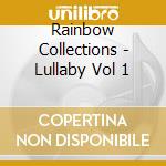 Rainbow Collections - Lullaby Vol 1 cd