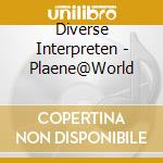 Diverse Interpreten - Plaene@World cd
