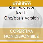 Kool Savas & Azad - One/basis-version cd