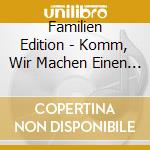 Familien Edition - Komm, Wir Machen Einen Kreis ! (3) cd