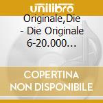 Originale,Die - Die Originale 6-20.000 Meilen cd