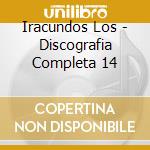 Iracundos Los - Discografia Completa 14 cd musicale di Iracundos Los