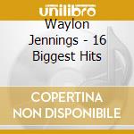 Waylon Jennings - 16 Biggest Hits cd