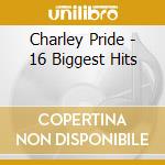 Charley Pride - 16 Biggest Hits cd