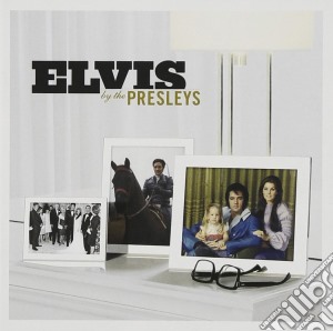 Elvis Presley - Elvis By The Presleys (2 Cd) cd musicale di PRESLEY ELVIS