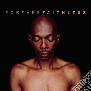 Faithless - Forever (Greatest Hits) cd musicale di Faithless