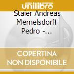 Staier Andreas Memelsdorff Pedro - Splend:Music F.Flute+Clavecin cd