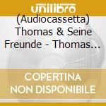 (Audiocassetta) Thomas & Seine Freunde - Thomas Lokomotive-Thomas Auf cd