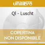 Ql - Luscht cd
