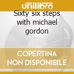 Sixty six steps with michael gordon cd musicale di Leo Kottke