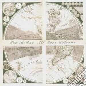 Tom Mcrae - All Maps Welcome cd musicale di Tom Mcrae