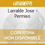 Larralde Jose - Permiso cd