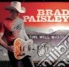 Brad Paisley - Time Well Wasted cd