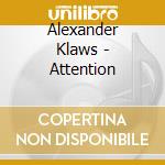 Alexander Klaws - Attention cd musicale di Alexander Klaws