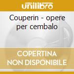 Couperin - opere per cembalo cd