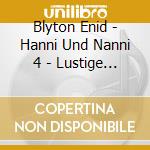 Blyton Enid - Hanni Und Nanni 4 - Lustige Streiche Mit Hanni Und Nanni cd