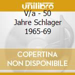 V/a - 50 Jahre Schlager 1965-69 cd