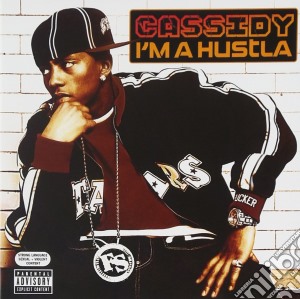 Cassidy - I'm Hustla cd musicale di CASSIDY