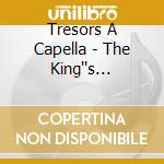 Tresors A Capella - The King''s Singers (4 Cd) cd