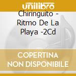 Chiringuito - Ritmo De La Playa -2Cd cd