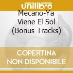 Mecano-Ya Viene El Sol (Bonus Tracks) cd