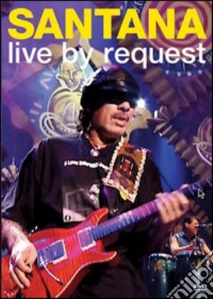 (Music Dvd) Santana - Live By Request cd musicale