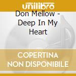 Don Mellow - Deep In My Heart cd