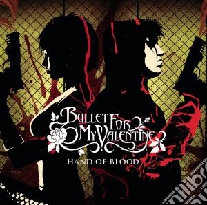 Bullet For My Valentine - Hand Of Blood cd musicale di Bullet For My Valentine