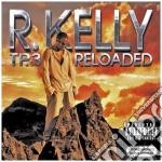 R. Kelly - Tp 3 Reloaded