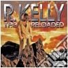 R. Kelly - Tp 3 Reloaded cd