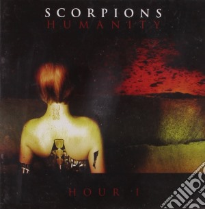 Scorpions - Humanity - Hour 1 cd musicale di SCORPIONS