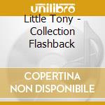 Little Tony - Collection Flashback cd