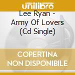 Lee Ryan - Army Of Lovers (Cd Single) cd