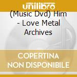 (Music Dvd) Him - Love Metal Archives cd