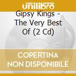 Gipsy Kings - The Very Best Of (2 Cd) cd musicale di Gipsy Kings