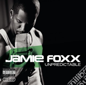 Jamie Foxx - Unpredictable cd musicale di Jamie Foxx